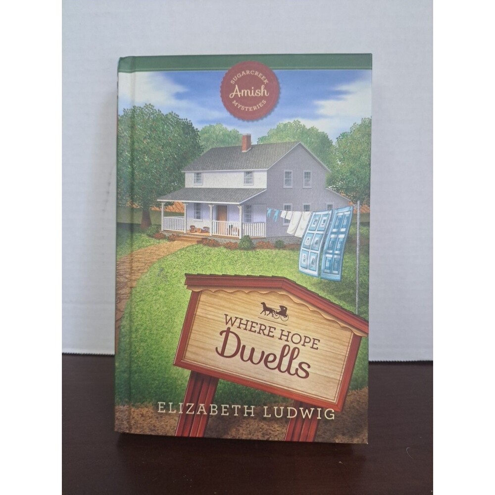 2015 Guidepost Sugarcreek Amish Mysteries Where Hope Dwells Hard Back Book